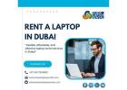 Affordable Laptop Hire – Rent a Laptop in Dubai