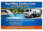Pool Filling Sunshine Coast – Fast & Reliable Service