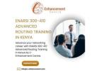 ENARSI 300-410 Advanced Routing Training in Kenya – Learn with Experts