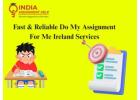Fast & Reliable Do My Assignment For Me Ireland Services