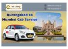 The Benefits of Using Cab Services for Travel from Aurangabad to Mumbai