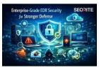Enterprise-Grade EDR Security for Stronger Defense