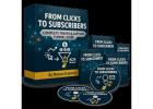 From Clicks to Subscribers: The Complete Traffic & Capture Funnel Blueprint