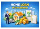 Best Home Loan Options Available in Ghaziabad