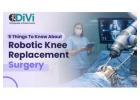 Robotic Knee Replacement Treatment in Vile Parle | Divi Orthopaedic