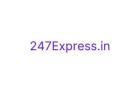 247 Express Logistics Packers and Movers, Courier, Transport Services India