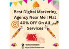 Affordable & Best Digital Marketing Agency Near Me – 40% OFF