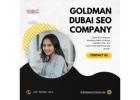 Goldman Dubai SEO Company – Leading SEO Agency in Dubai for Business Growth