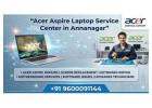 Acer Aspire Laptop Service Center in Annanagar
