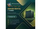 Rent a Dedicated Server in Dubai – Affordable Monthly Plans