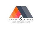 Above and Beyond Roof Replacements