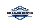 Big League Roofing llc