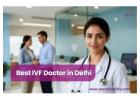 How Do Treatment Success Rates Influence the Best Infertility Doctor in Delhi Choice?