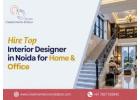Hire Top Interior Designer in Noida for Home & Office