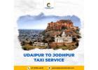 Udaipur to Jodhpur Cab: The Most Comfortable Way to Travel Between the Two Cities