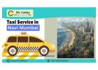 Book a Taxi Service in Navi Mumbai for Hassle Free Travel