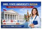 Orel State University Russia – MBBS Fees, Admission & Eligibility 2026