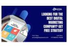 Looking for the Best Digital Marketing Company? Get Free Strategy