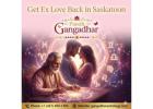 Get Ex Love Back in Saskatoon – Effective Love Astrology Help