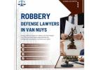 Best robbery defense lawyers in Van Nuys for robbery thefts !