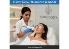 Glowing Skin with Photo Facial Treatment in Indore