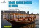 Best Dhow Cruise Dinner Dubai for Tourists and Visitors