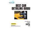 Best Car Detailing Dubai | Fresh Look Car Wash LLC