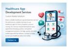 Healthcare App Development Services – Custom Mobile Solutions