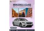Book Mercedes S Class Rental in Jaipur Easily