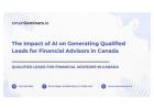 The Impact of AI on Generating Qualified Leads for Financial Advisors in Canada