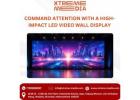 Command Attention with a High-Impact LED Video Wall Display