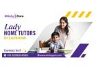 Lady Home Tutors in Lucknow