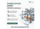 Miami's Best Fabrication Shop Drawing Services for the Best Fabrication Process, USA