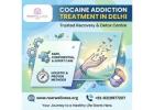 Cocaine Addiction Treatment in Delhi – Trusted Recovery & Detox Centre