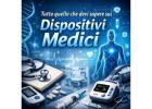 Tutto quello che devi sapere sui dispositivi medici