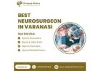 Best Neurosurgeon in Varanasi – Dr. Agraj Mishra