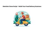 UberEats Clone Script – Build Your Food Delivery Business