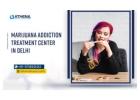 Best Marijuana Addiction Treatment Center in Delhi