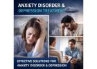 Best Anxiety Disorder Treatments | Effective Depression Treatment