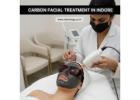 Carbon Facial Treatment in Indore for Instant Glow