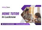 Home Tutors in Lucknow