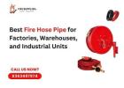Reliable Fire Hose Pipe Solutions for Safety and Protection Needs
