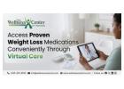 Access Proven Weight Loss Medications Conveniently Through Virtual Care