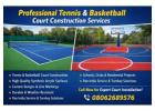 Professional Tennis & Basketball Court Construction Services