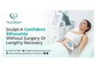 Sculpt A Confident Silhouette Without Surgery Or Lengthy Recovery