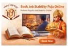Book Expert Online Puja for Stable Job Growth Results