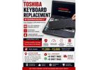 Toshiba Keyboard Replacement in Bommanahalli | Fast & Reliable Service