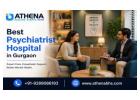 Best Psychiatrist Hospital in Gurgaon for Complete Mental Care