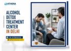 Alcohol Detox Treatment Center in Delhi for Safe Healing Care