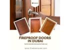 High Quality Fireproof Doors in Dubai | Certified Fire Safety Doors